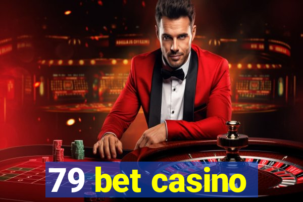 79 bet casino